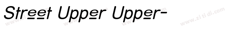 Street Upper Upper字体转换 Street Upper Upper字体转换